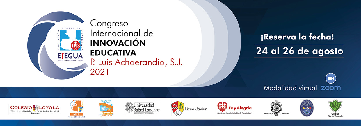 Congreso Internacional de innovación educativa P. Luis Achaerandio S.J. 2021